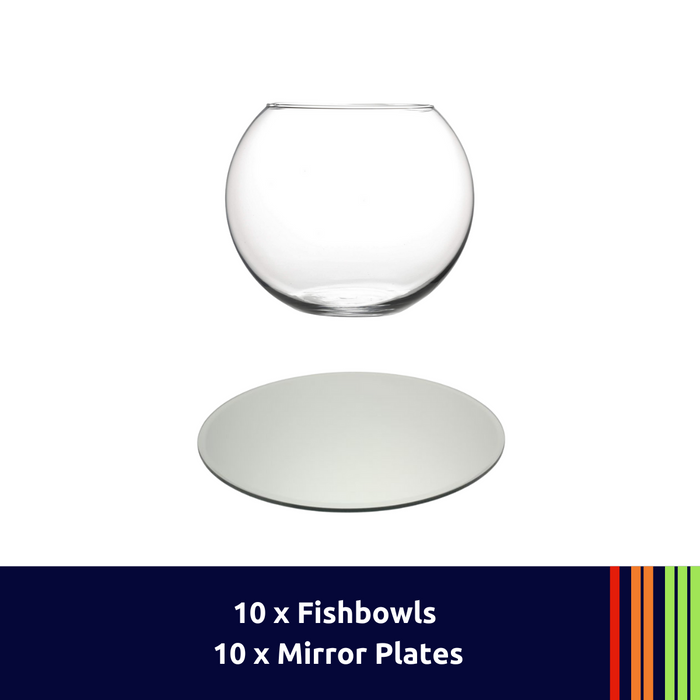 Fishbowl Centrepiece Package - 10 x Fishbowls, 10 x Mirror Plates