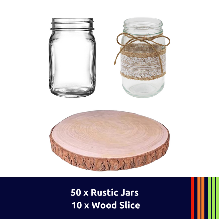 Rustic Centrepiece Package - 50 x Rustic Jars, 10 x Wood Slice
